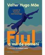 Fiul a mii de oameni - Valter Hugo Mae (ISBN: 9786061721399)