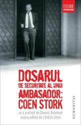 Dosarul de securitate al unui ambasador: Coen Stork, Ioan Salomie (ISBN: 9789735039615)