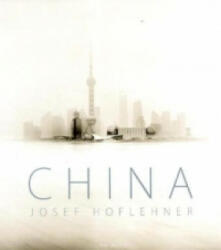 Josef Hoflehner - China - Josef Hoflehner (ISBN: 9783902600059)