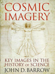 Cosmic Imagery - John David Barrow (ISBN: 9780393061772)