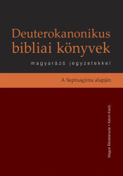 Deuterokanonikus bibliai könyvek magyarázó jegyzetekkel (ISBN: 9789635585311)