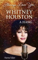 Whitney houston - a hang (2023)