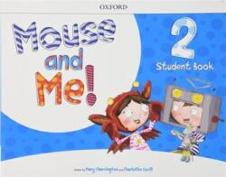 MOUSE AND ME 2 SB Pack ÚJ (ISBN: 9780194822688)