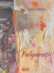 Fulgurații IX (ISBN: 9786067996463)