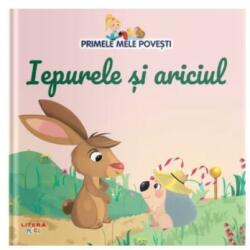 Volumul 28. Primele mele povesti. Iepurele si ariciul (ISBN: 9786060951667)