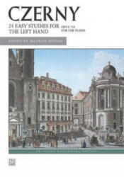 24 STUDIES FOR THE LEFT HAND OP 718 - CARL CZERNY (ISBN: 9780739005439)