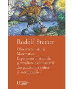 Observarea naturii - Rudolf Steiner (ISBN: 9786060962519)