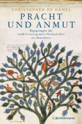 Pracht und Anmut - Christopher De Hamel, Michael Müller (ISBN: 9783570101995)