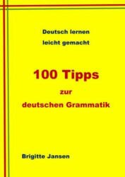 100 Tipps zur deutschen Grammatik (ISBN: 9783347709096)