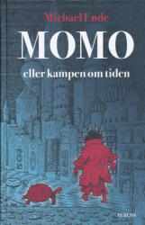 Michael Ende: Michael Ende: Momo eller kampen om tiden: en sagoroman (ISBN: 9789150216547)