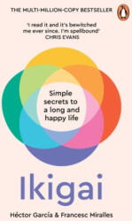 Ikigai: The Japanese Secret to a Long and Happy Life (ISBN: 9781529902402)