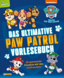 PAW Patrol: Das ultimative PAW-Patrol-Vorlesebuch (ISBN: 9783845119274)