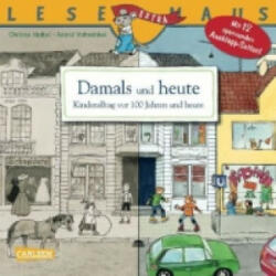 LESEMAUS 31: Damals und heute - Kinderalltag vor 100 Jahren und heute - Christa Holtei, Astrid Vohwinkel (ISBN: 9783551089311)