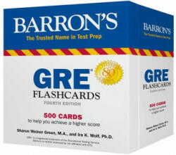 GRE Flashcards: 500 Flashcards to Help You Achieve a Higher Score - Sharon Weiner Green, Ira K. Wolf (ISBN: 9781438079011)