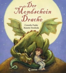 Der Mondscheindrache - Cornelia Funke, Annette Swoboda (ISBN: 9783785576465)