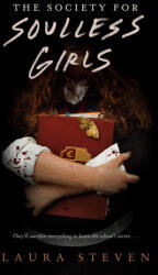 The Society for Soulless Girls - Steven, Laura (ISBN: 9780593703915)