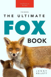 Foxes The Ultimate Fox Book (ISBN: 9786197695731)