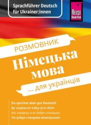 Ghid de conversație - Germană pentru ucraineni / Rosmownyk - Nimezka mowa dlja ukrajinziw (ISBN: 9783831765775)