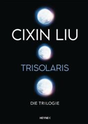 Trisolaris - Die Trilogie (ISBN: 9783453322455)