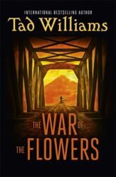 The War of the Flowers (ISBN: 9781473641211)