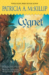 Patricia A. McKillip - Cygnet - Patricia A. McKillip (ISBN: 9780441014835)