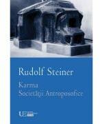 Karma Societatii Antroposofice - Rudolf Steiner (ISBN: 9786067049176)