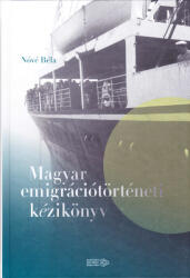 Magyar emigrációtörténeti kézikönyv (ISBN: 9789632007281)