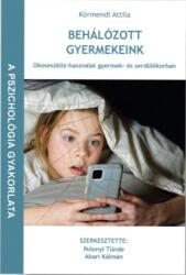 Behálózott gyermekeink (ISBN: 9786155981739)