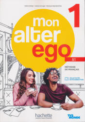 Mon Alter Ego 1 livre de l'éléve + parcours digital (ISBN: 9782017153139)