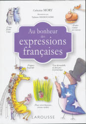 Au bonheur des expressions françaises (ISBN: 9782036019539)
