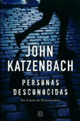 Personas desconocidas - John Katzenbach (ISBN: 9788466659314)