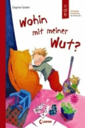 Wohin mit meiner Wut? - Dagmar Geisler (ISBN: 9783785575789)