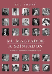 Mi, magyarok a színpadon (ISBN: 9789636042622)