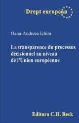 La transparence du processus décisionnel au niveau de l’Union européenne (ISBN: 9786061812974)