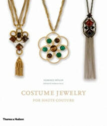Costume Jewelry for Haute Couture - Florence Müller (ISBN: 9780500513354)