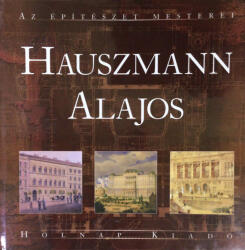 Hauszmann Alajos (ISBN: 9789633465264)