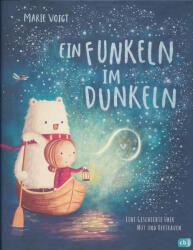 Marie Voigt: Ein Funkeln im Dunkeln (ISBN: 9783570176993)