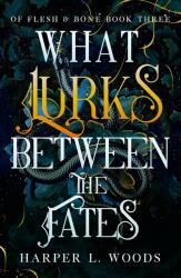 What Lurks Between the Fates (2023)