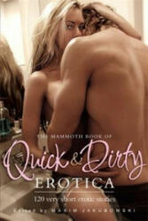 Mammoth Book of Quick & Dirty Erotica - Maxim Jakubowski (2013)