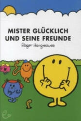 Mister Glücklich und seine Freunde - Roger Hargreaves, Lisa Buchner, Nele Maar (ISBN: 9783941172852)