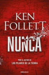 Ken Follett - NUNCA - Ken Follett (2023)