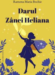 Darul Zanei Heliana - Ramona Maria Bochie (ISBN: 9786061721481)