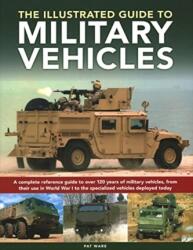 Military Vehicles , The World Encyclopedia of (ISBN: 9780754835622)