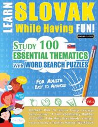 LEARN SLOVAK WHILE HAVING FUN! - FOR ADULTS (ISBN: 9782385110567)