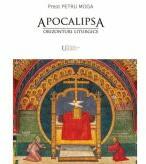 Apocalipsa. Orizonturi liturgice - Petru Moga (ISBN: 9786060962427)