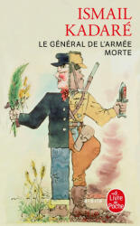 Le General de L Armee Morte - I. Kadare (ISBN: 9782253048114)