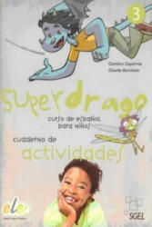 Superdrago - Carolina Caparros, Charlie Burnham (ISBN: 9788497786607)