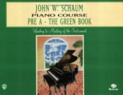 John W. Schaum Piano Course - John W Schaum (ISBN: 9780769236018)