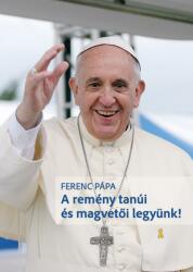 A remény tanúi és magvetői legyünk (2023)