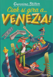 Geronimo Stilton: Ciak si gira a. . . Venezia! (ISBN: 9788856687798)